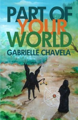 Part of your World by Chavela, Gabrielle