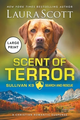 Scent of Terror Large Print by Scott, Laura