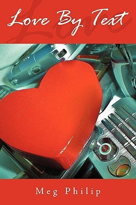 Love by Text by Philip, Meg