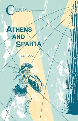 Athens and Sparta by Todd, Stephen