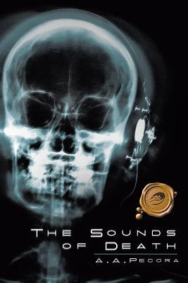 The Sounds of Death by Pecora, A. A.