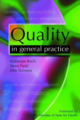 Quality in General Practice by Birch, Katherine