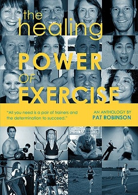 The Healing Power of Exercise by Robinson, P.