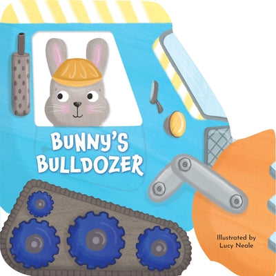 Bunny's Bulldozer: Shaped Board Book by Kidsbooks Publishing