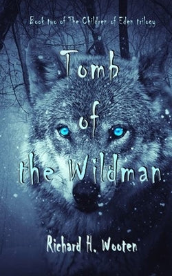 Tomb of the Wildman by Wagers, Rhonda