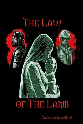 The Law of The Lamb by Bradford, Adam
