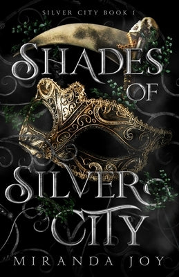 Shades of Silver City by Joy, Miranda