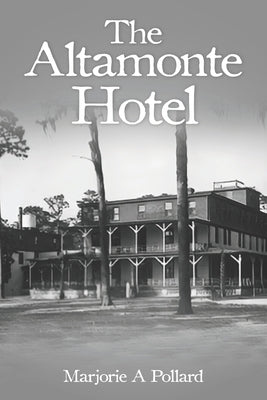 The Altamonte Hotel by Pollard, Marjorie