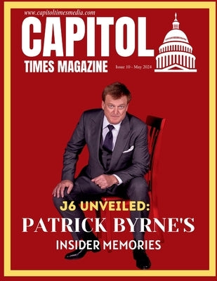 Capitol Times Magazine Issue 10 by Capitol Times Magazine