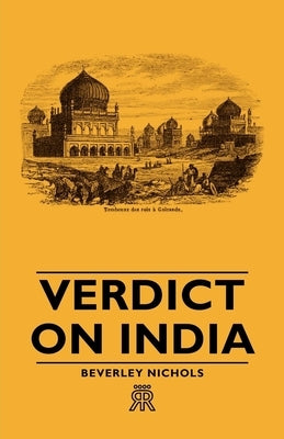 Verdict on India by Nichols, Beverley