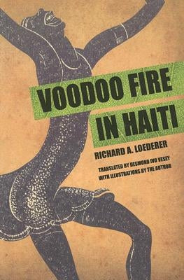 Voodoo Fire in Haiti by Loederer, Richard