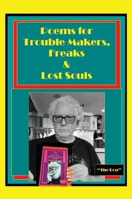 Poems for Trouble Makers, Freaks & Lost Souls by Radice, Don Vito