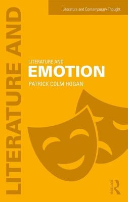 Literature and Emotion by Hogan, Patrick