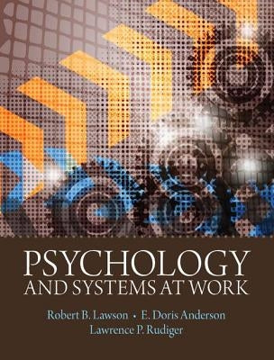 Psychology and Systems at Work by Lawson, Robert B.
