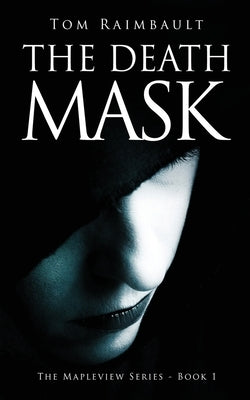 The Death Mask by Raimbault, Tom