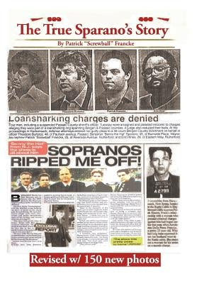 The True Sparanos Story by Francke, Patrick Armond