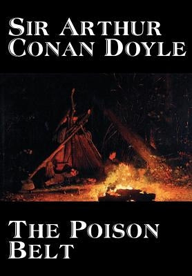 The Poison Belt by Arthur Conan Doyle, Fiction, Classics by Doyle, Arthur Conan