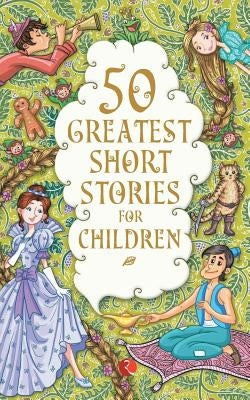 50 Greatest Short Stories for Children by O'Brien, Terry