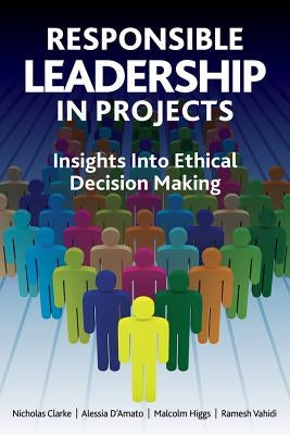 Responsible Leadership in Projects by Amato, Alessia