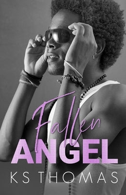 Fallen Angel: A Rock Star Romance by Thomas, K. S.