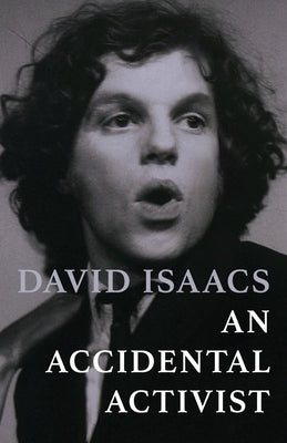 An Accidental Activist by Isaacs, David