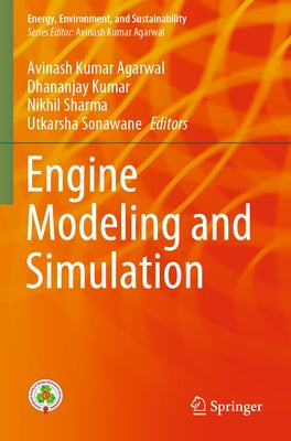 Engine Modeling and Simulation by Agarwal, Avinash Kumar