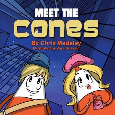 Meet The Cones by Madeley, Chris