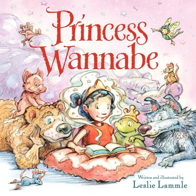 Princess Wannabe by Lammle, Leslie