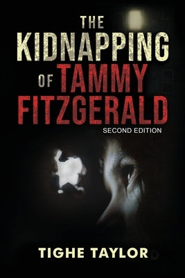 The Kidnapping of Tammy Fitzgerald by Taylor, Tighe