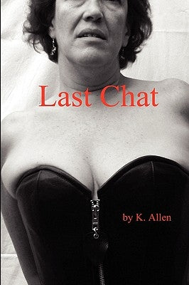 Last Chat by Allen, K.
