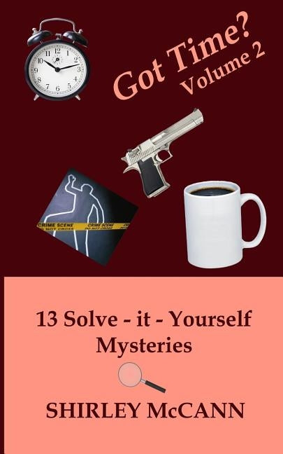 Got Time, Solve It Yourself, Volume Two by McCann, Shirley