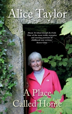 A Place Called Home by Taylor, Alice