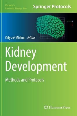 Kidney Development: Methods and Protocols by Michos, Odyssé