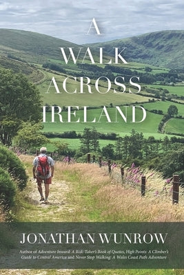 A Walk Across Ireland by Wunrow, Jonathan