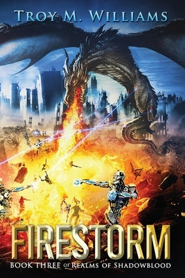 Firestorm by Williams, Troy M.