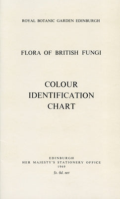 Flora of British Fungi: Colour Identification Chart by Royal Botanic Garden Edinburgh