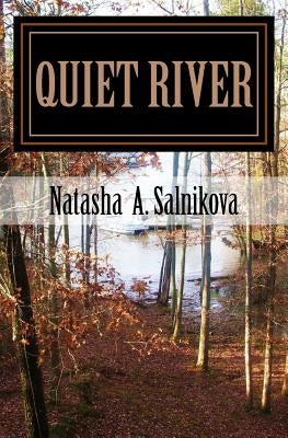 Quiet River: Psychological thriller by Salnikova, Natasha a.
