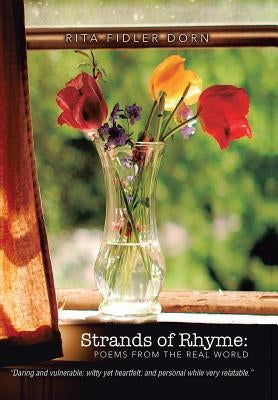 Strands of Rhyme: Poems from the Real World by Dorn, Rita Fidler