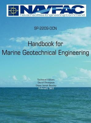 Handbook of Marine Geotechnical Engineering Sp-2209-Ocn by Thompson, David