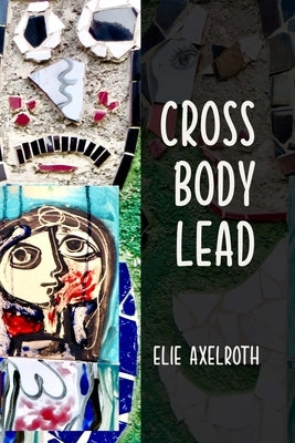 Cross Body Lead by Axelroth, Elie