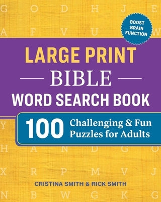 Large Print Bible Word Search Book: 100 Challenging and Fun Puzzles for Adults by Smith, Cristina