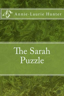 The Sarah Puzzle by Hunter, Annie-Laurie