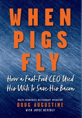When Pigs Fly by Augustine, Doug