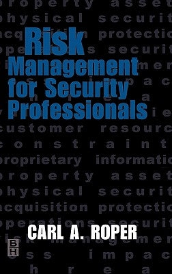 Risk Management for Security Professionals by Roper, Carl