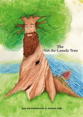 The Not-So-Lonely Tree by Mela, Alexander