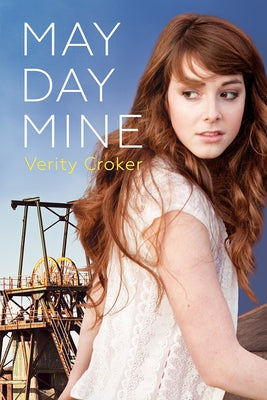 May Day Mine by Croker, Verity