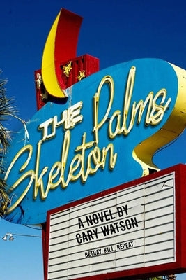 The Skeleton Palms by Watson, Cary