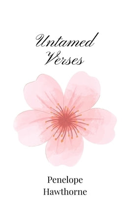 Untamed Verses by Hawthorne, Penelope