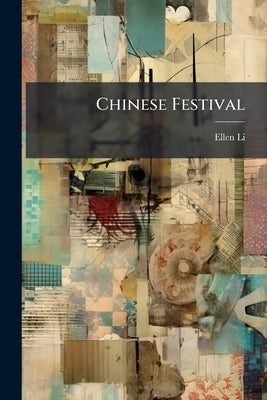 Chinese Festival by Li, Ellen
