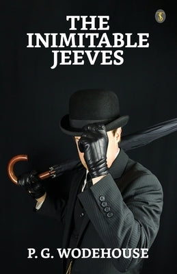 The Inimitable Jeeves by Wodehouse, P. G.
